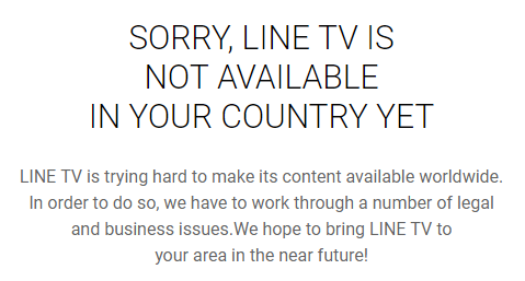 LINE TV is not available in your country